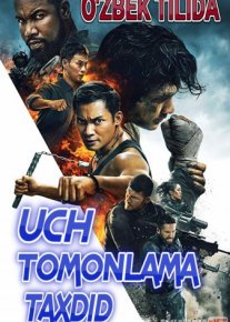 Uch tomonlama taxdid Uzbek tilida 2019 Full HD O'zbek tarjima tas-ix skachat