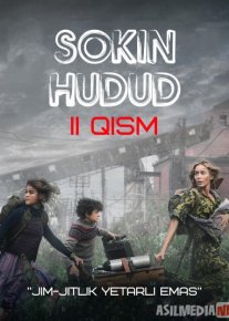 Sokin hudud 2 / Tinch joy maskan 2 / Тихое место 2 A Quiet Place Part II Uzbek tilida 2021 O'zbekcha tarjima HD