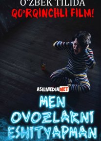 Men ovozlarni eshitaman / Men ovozlar eshitayapman / Ovozlar / Tovushlar Ujas kino Uzbek tilida 2020 O'zbekcha tarjima qo'rqinchli kino HD