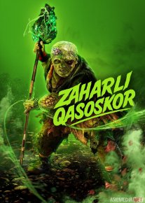 Zaharli qasoskor / Toksik qasoskor 2025 Premyera 2023 Uzbek tilida O'zbekcha tarjima kino Full HD tas-ix skachat