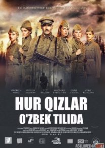 Hur qizlar / Xur qizlar Uzbek tilida 2014 O'zbekcha kino tarjima HD