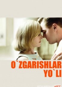 O'zgarishlar yo'li Uzbek tilida 2008 O'zbekcha tarjima kino HD