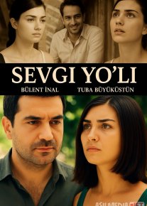 Sevgi yo'li / Sevgi yo'llari Turk kino Uzbek tilida O'zbekcha 2006 2004 tarjima kino Full HD tas-ix skachat