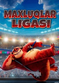 Maxluqlar Ligasi / Rumble Uzbek tilida multfilm 2021 O'zbek tarjima kino HD