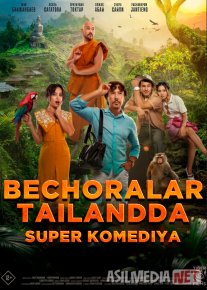 Bechoralar Tailandda / Qochoqlar Tailandda / Tailanddagi Bisharashki Qozoq filmi Uzbek tilida O'zbekcha 2025 tarjima kino Full HD skachat