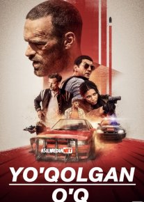 Yo'qolgan O'q 1 / Adashgan o'q 1 Uzbek tilida 2020 O'zbekcha tarjima kino HD