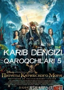 Karib dengizi qaroqchilari 5 Murdalar ertak aytmaydi Uzbek tilida 2017 O'zbekcha tarjima kino HD