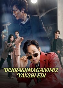 Uchrashmaganimiz yaxshi edi / Tanishganimdan xursand emasman! Koreys seriali Barcha qismlar 2025 Uzbek tilida O'zbekcha tarjima kino Full HD tas-ix skachat