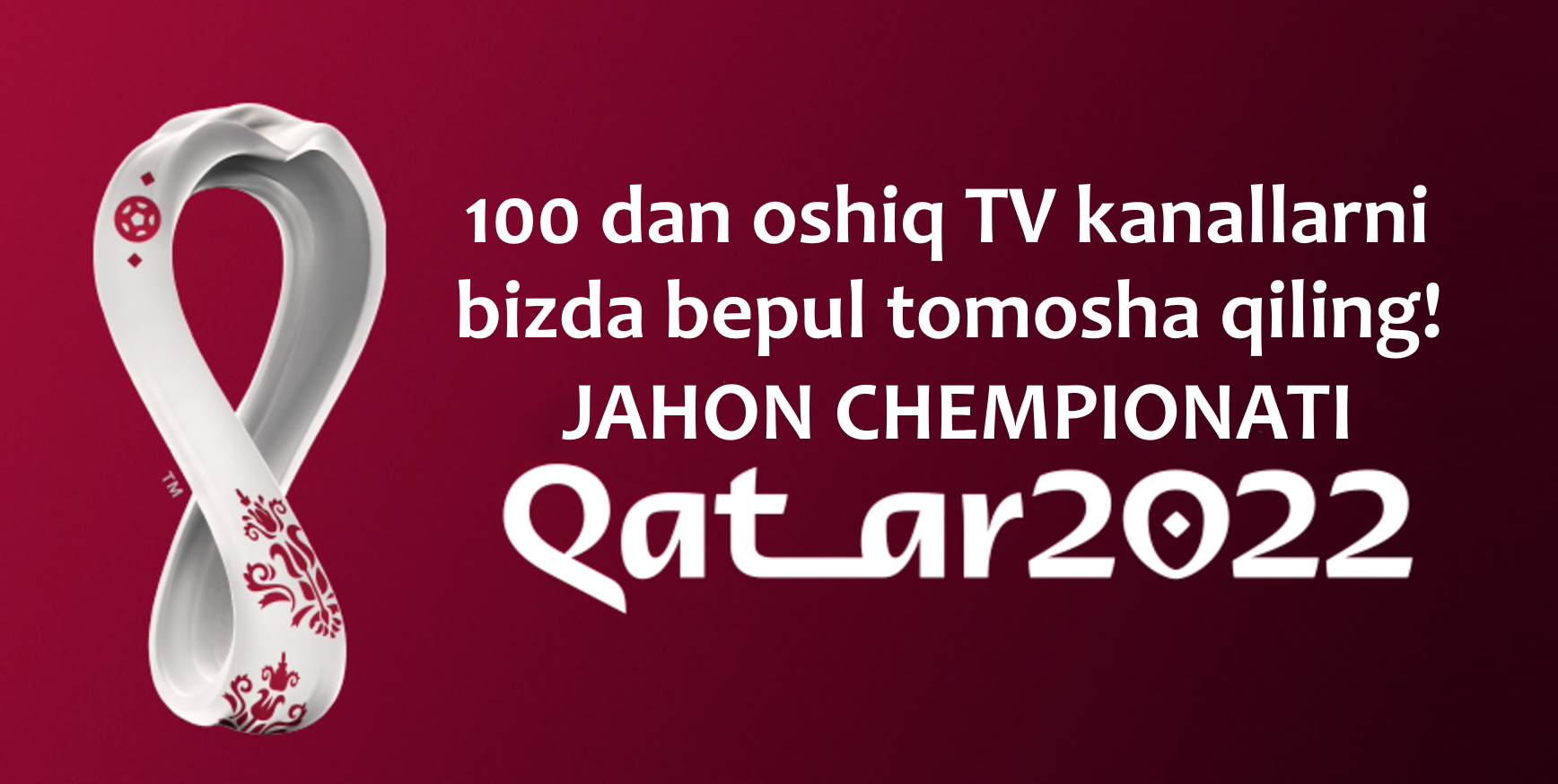 Jahon Chempionatini tomosha qilish! Qatar-2022 100 dan oshiq kanallar Onlayn TV barchasi bepul!