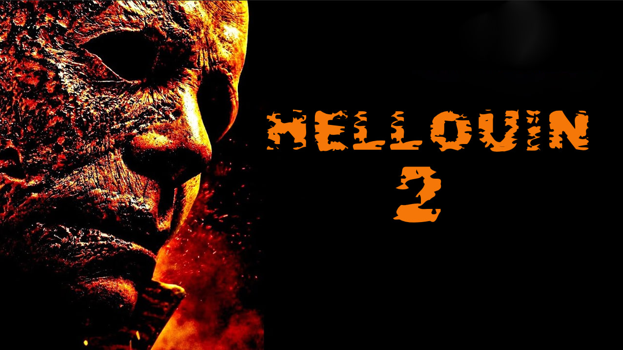 Hellouin 2 / Helloin 2 / Helouin 2 / Xellouin o'ldiradi Premyera 2021 Uzbek tilida O'zbekcha tarjima kino Full HD tas-ix skachat