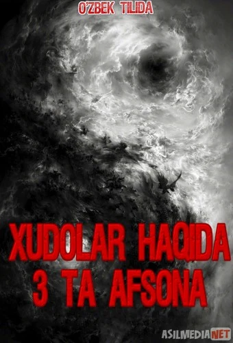 Xudolar Haqida 3 ta afsona Uzbek tilida 2020 O'zbek tarjima tas-ix skachat