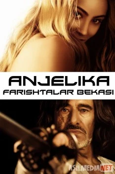 Anjelika 6: Farishtalar bekasi / Angélique, marquise des anges 2013 Uzbek tilida O'zbekcha tarjima kino HD tas-ix skachat