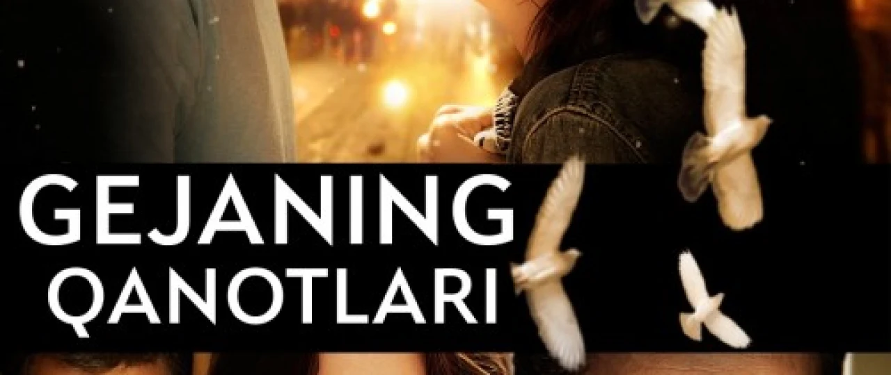 Gejaning Qanotlari / Geje Turk Kino O'zbek tilida 2009 Uzbekcha tarjima