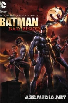 Бэтмен: Дурная кровь