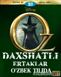 Daxshatli ertaklar / Оз: Великий и Ужасный O'zbek tilida