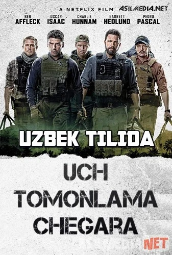 Uchinchi 3-Chegara / Uch tomonlama chegara / Uchinchi chegara Uzbekcha tarjima 2019 O'zbek tilida / Тройная граница / Tas-ix skachat download