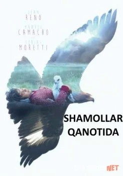 Shamollar qanotida / Burgut Parvozi Uzbek tilida 2015 O'zbekcha tarjima kino HD