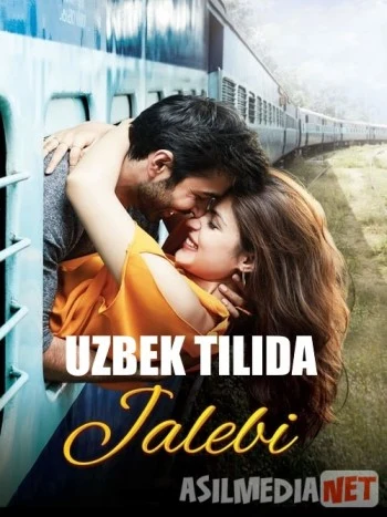 Jalebi Hind kino Uzbek tarjima 2018 HD O'zbek tilida tas-ix skachat