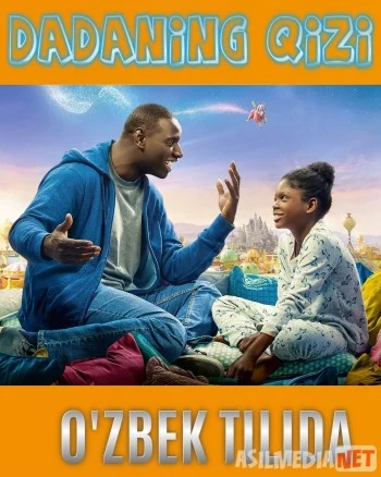 Dadaning qizi / Otasining Malikasi Uzbek tilida 2020 O'zbek tarjima tas-ix skachat