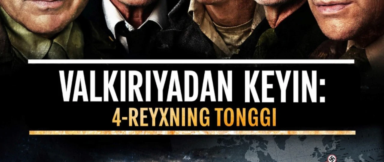 Valkiriyadan keyin: 4-reyxning tonggi / Valkiriya operatsiyasi: To'rtinchi reyx tonggi 2016 HD Uzbek tilida Tarjima kino Skachat