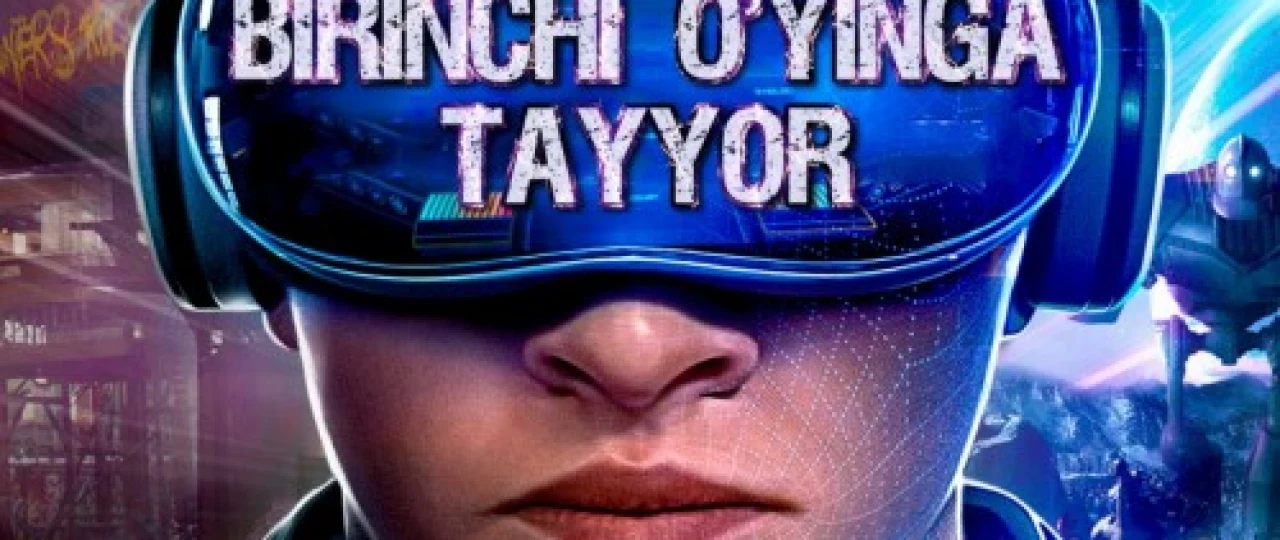 Birinchi o'yinga tayyor Uzbek tilida 2018 kino HD