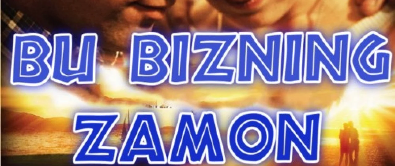 Bu bizning zamon Uzbek tilida 2013 kino HD