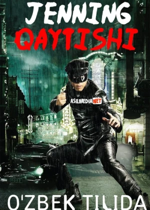 Jenning qaytishi / Afsonaviy Musht / afsonaning zarbi Uzbek tilida 2010 O'zbekcha tarjima kino HD