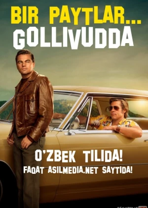 Bir paytlar... Gollivudda / Bir kuni / vaqtlar Goliyvutda Uzbek tilida 2019 O'zbekcha tarjima kino HD
