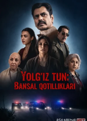 Yolg'iz tun: Bansal qotilliklari 2025 Hind kino (Zaharlangan bolalar) Premyera Uzbek tilida O'zbekcha tarjima kino Full HD tas-ix skachat