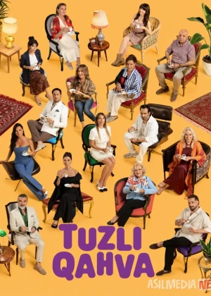 Tuzli qahva 2026 Barcha qismlar Turk seriali Uzbek tilida O'zbekcha tarjima kino Tuzli qahfa Full HD tas-ix skachat posteri