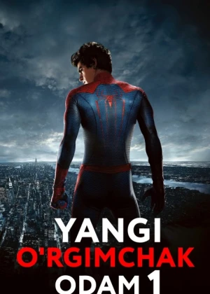 Yangi o'rgimchak odam 1 Uzbek tilida 2012 O'zbekcha tarjima kino HD