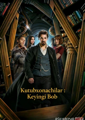 Kutubxonachilar : Keyingi Bob / Kutubxonachi: Yangi bob 2025 AQSH Serial Barcha Qismlar Uzbek tilida O'zbekcha tarjima kino Full HD tas-ix skachat