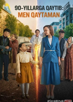 90-yillarga qaytib: Men qaytaman Qozoq filmi 2025 Uzbek tilida O'zbekcha tarjima kino Full HD tas-ix skachat