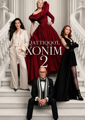 Qattiqqo'l xonim 2 / Tannoz honim 2 / Shayton Prada kiyadi 2 2026 Premyera Uzbek tilida O'zbekcha tarjima kino Full HD tas-ix skachat