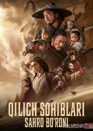 Qilich sohiblari: Sahro bo'roni / Qo'riqchilar qilichi: cho'ldagi to'fon 2026 Uzbek tilida O'zbekcha tarjima kino Full HD tas-ix skachat