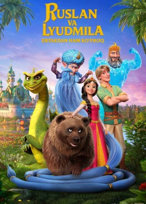 Ruslan va Lyudmila : Ertakdan ham Ko'proq 2023 Uzbek tilida O'zbekcha tarjima kino Full HD tas-ix skachat