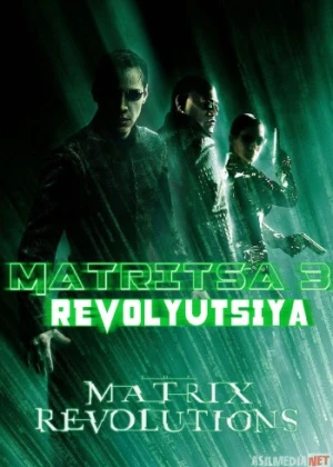 Matritsa 3 / Matrix 3 / Matriks 3 Inqilob / Revolyutsiya Uzbek tilida 2003 HD O'zbek tarjima tas-ix skachat