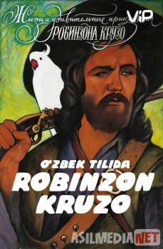 Robinzon Kruzo 1972 HD / Жизнь и удивительные приключения Робинзона Крузо Uzbek O'zbek tilida tas-ix skachat download