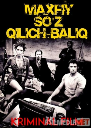 Maxfiy So'z "Qilich-Baliq" / Parol Qilich Baliq Uzbek tilida 2001 O'zbekcha tarjima kino HD