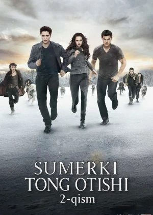 Sumerki 5 : Tong otishi 2-qism 2012 Uzbek tilida O'zbekcha tarjima film Full HD skachat