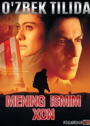 Mening ismim Xon Hind kino Uzbek tilida 2010 kino HD