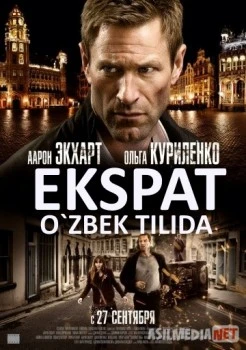 Ekspat / Begona Uzbek tilida O'zbekcha tarjima kino skachat Full HD 2011