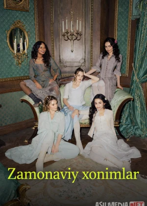 Zamonaviy xonimlar / Bukanyerlar / Bukanerlar 2023 Serial Barcha Qismlar Uzbek tilida O'zbekcha tarjima kino Full HD tas-ix skachat