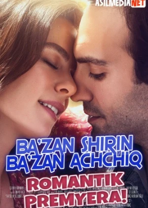 Bazan shirin bazan achchiq Turk kino Uzbek tilida 2017 kino HD