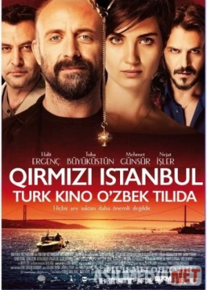Qirmizi / Alvon Istanbul Turk kino Uzbek tilida 2017 kino HD