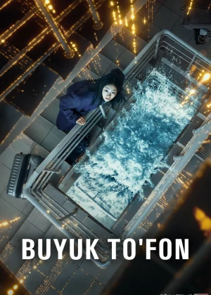 Buyuk to'fon / Qiyomat toshqini 2025 Uzbek tilida O'zbekcha tarjima kino Full HD tas-ix skachat