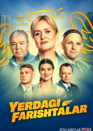 Yerdagi farishtalar 2024 Barcha qismlar Uzbek tilida O'zbekcha tarjima serial Full HD tas-ix skachat