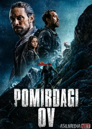 Pomirdagi ov / Ilohlar yaylovi 2025 Uzbek tilida O'zbekcha tarjima kino Full HD tas-ix skachat