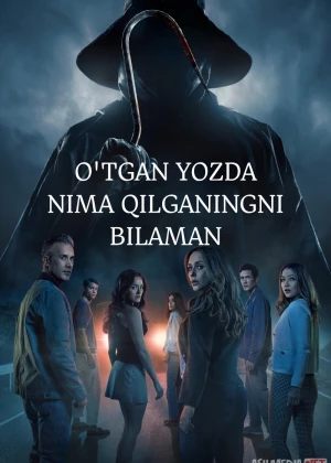 O'tgan yozda nima qilganingni bilaman Premyera 2025 Uzbek tilida O'zbekcha tarjima kino Full HD tas-ix skachat
