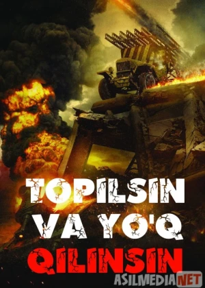 Topilsin va Yo'q qilinsin / Qidir top o'ldir Uzbek tilida 2020 O'zbekcha tarjima kino HD